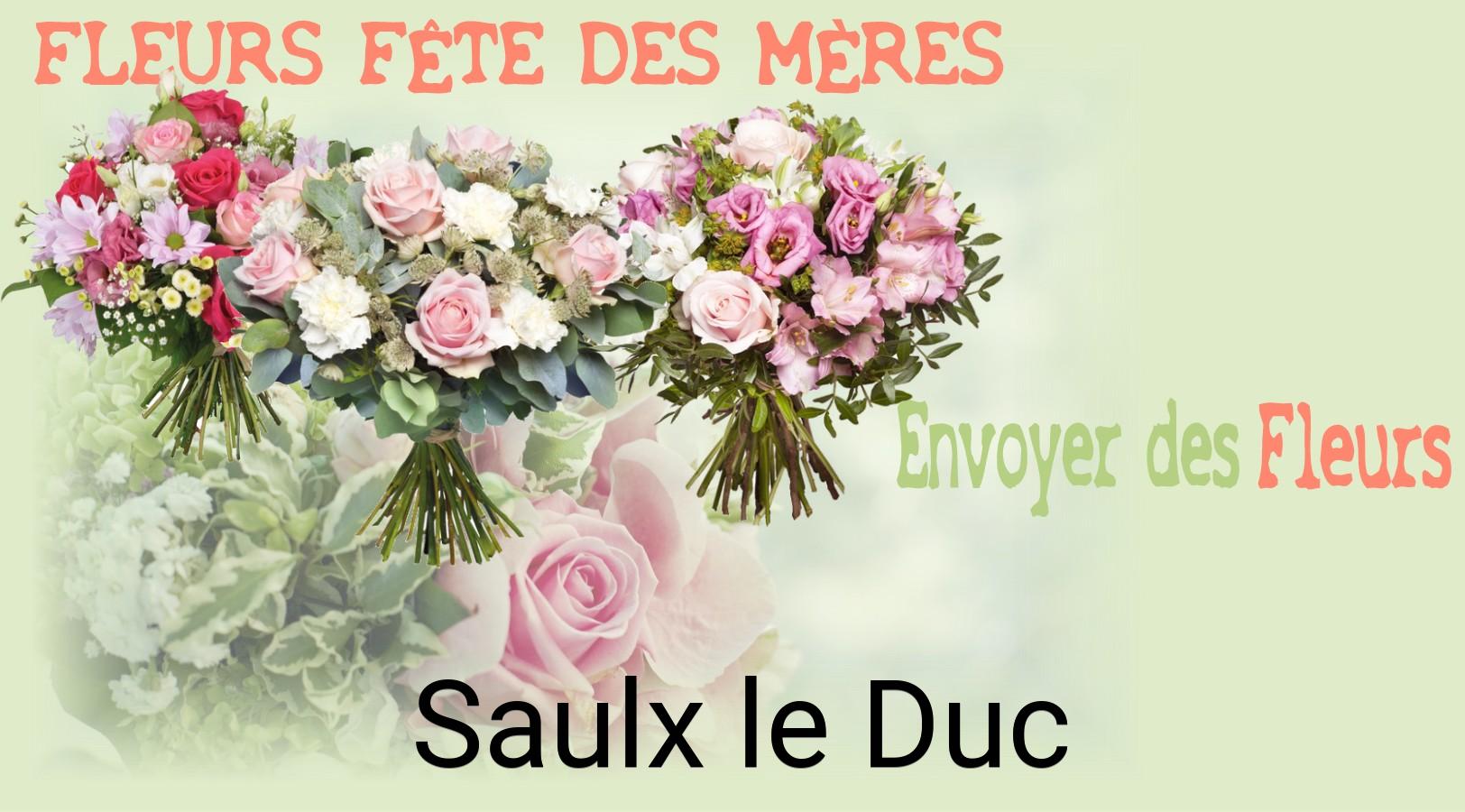 Bouquet de Fête des Mères livré à Saulx-le-Duc